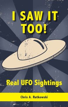 portada I saw it Too! Real ufo Sightings (en Inglés)