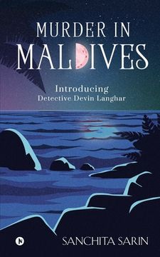 portada Murder in Maldives: Introducing Detective Devin Langhar (en Inglés)