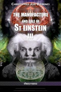 portada The manufacture and sale of St Einstein - III (in English)