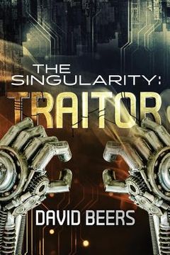 portada The Singularity: Traitor (in English)