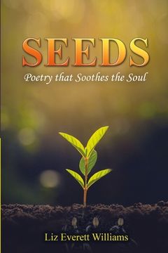 portada Seeds: Poetry that Soothes the Soul (en Inglés)
