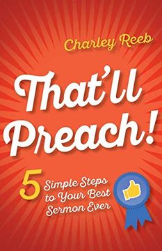 portada That'll Preach! 5 Simple Steps to Your Best Sermon Ever (en Inglés)