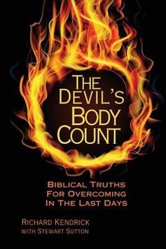 portada The Devil's Body Count: Biblical Truths For Overcoming In The Last Days (in English)
