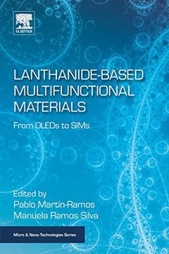 portada Lanthanide-Based Multifunctional Materials: From Oleds to Sims (Micro and Nano Technologies) (in English)