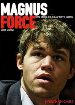 portada Magnus Force: How Carlsen Beat Kasparov's Record