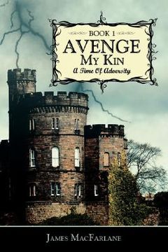 portada avenge my kin - book 1: a time of adversity (en Inglés)