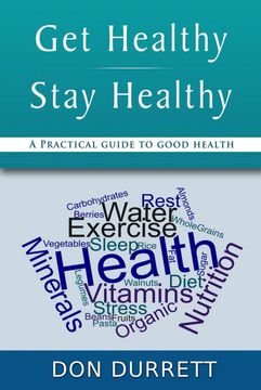 portada Get Healthy Stay Healthy: A Practical Guide for Good Health (en Inglés)