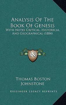 portada analysis of the book of genesis: with notes critical, historical, and geographical (1884) (en Inglés)