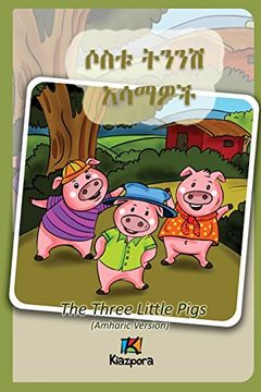 portada Sostu Tininish Asemawe'Ch - Amharic Children's Book: The Three Little Pigs (Amharic Version)