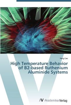 portada High Temperature Behavior of B2-based Ruthenium Aluminide Systems