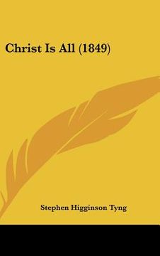 portada christ is all (1849) (in English)