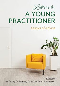 portada Letters to a Young Practitioner: Essays of Advice (en Inglés)