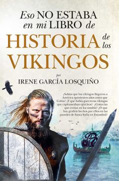 portada Eso No Estaba En Mi Libro de Historia de Los Vikingos (in Spanish)