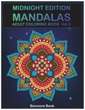 portada Midnight Edition Mandala: Adult Coloring Book 50 Mandala Images Stress Management Coloring Book For Relaxation, Meditation, Happiness and Relief (in English)