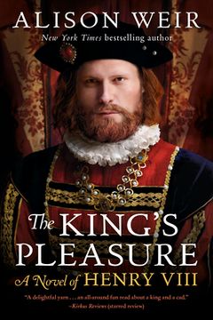 portada The King's Pleasure: A Novel of Henry VIII (en Inglés)
