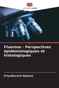portada Fluorose - Perspectives épidémiologiques et histologiques (in French)