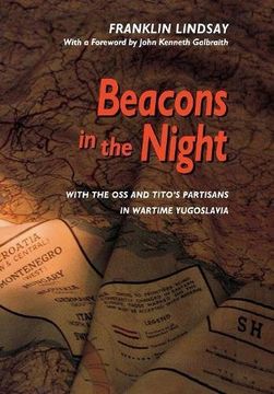 portada Beacons in the Night: With the oss and Tito's Partisans in Wartime Yugoslavia (en Inglés)