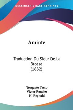 portada Aminte: Traduction Du Sieur De La Brosse (1882) (in French)