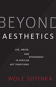 portada Beyond Aesthetics: Use, Abuse, and Dissonance in African art Traditions (Richard d. Cohen Lectures on African & African American Art) 
