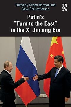portada Putin’S “Turn to the East” in the xi Jinping era (en Inglés)
