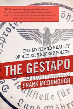 portada The Gestapo: The Myth and Reality of Hitler's Secret Police (en Inglés)