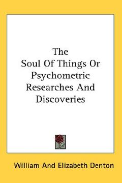portada the soul of things or psychometric researches and discoveries (in English)