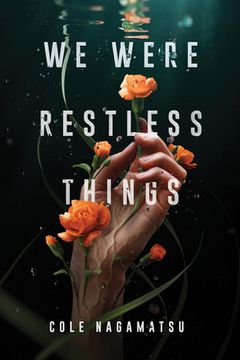 portada We Were Restless Things (en Inglés)