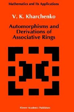 portada automorphisms and derivations of associative rings (en Inglés)
