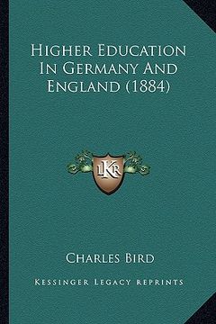 portada higher education in germany and england (1884) (en Inglés)