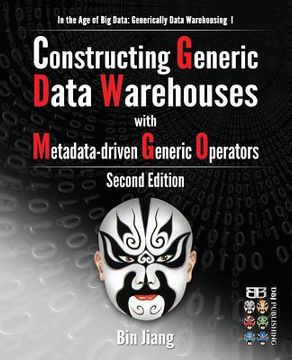 portada Constructing Generic Data Warehouses with Metadata-driven Generic Operators (en Inglés)