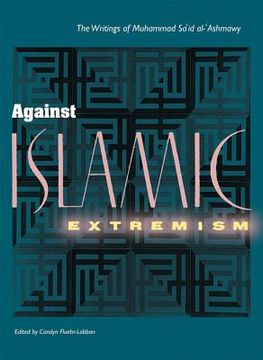 portada against islamic extremism: the writings of muhammad sa'id al-'ashmawy (in English)