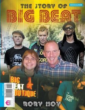 portada The Story of Big Beat: Bookazine (in English)
