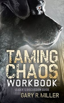 portada Taming Chaos Workbook: Leaders Discussion Guide 
