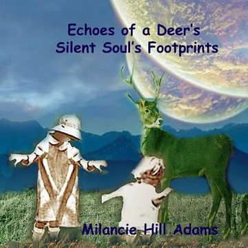 portada Echoes of a Deer's Silent Soul's Footprints (en Inglés)