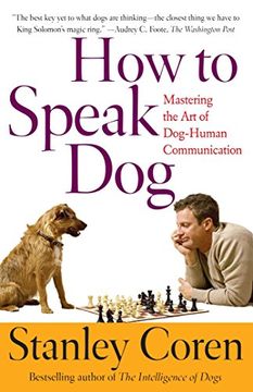 portada How to Speak Dog: Mastering the art of Dog-Human Communication (en Inglés)
