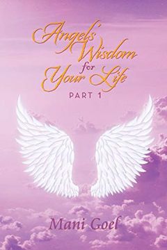 portada Angels' Wisdom for Your Life: Part 1 (en Inglés)