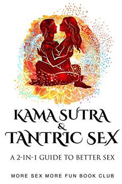 portada Kama Sutra and Tantric Sex: A 2-In-1 Guide to Better sex 