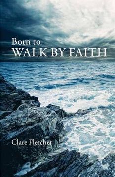 portada Born To Walk by Faith (in English)