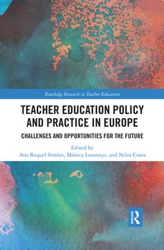 portada Teacher Education Policy and Practice in Europe: Challenges and Opportunities for the Future (Routledge Research in Teacher Education) 
