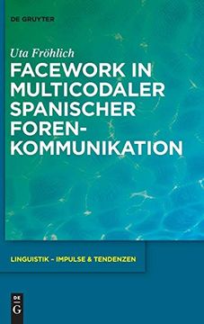 portada Facework in Multicodaler Spanischer Foren-Kommunikation (in German)