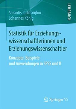 portada Statistik für Erziehungswissenschaftlerinnen und Erziehungswissenschaftler: Konzepte, Beispiele und Anwendungen in Spss und r (en Alemán)