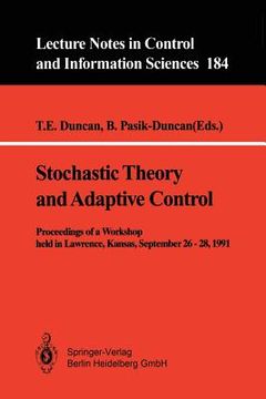 portada stochastic theory and adaptive control: proceedings of a workshop held in lawrence, kansas, september 26-28, 1991