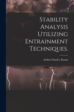 portada Stability Analysis Utilizing Entrainment Techniques. (in English)