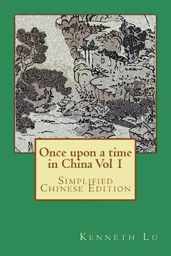 portada Once Upon a Time in China Vol 1: Simplified Chinese Edition