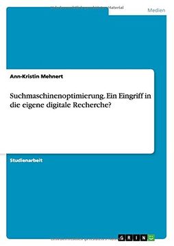 portada Suchmaschinenoptimierung. Ein Eingriff in die eigene digitale Recherche? (German Edition)