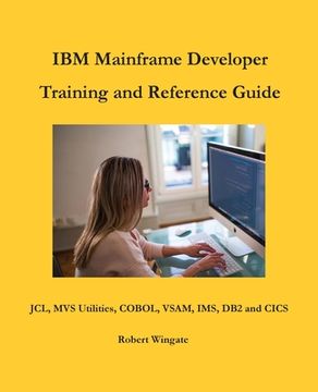 portada IBM Mainframe Developer Training and Reference Guide (en Inglés)