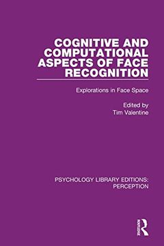 portada Cognitive and Computational Aspects of Face Recognition: Explorations in Face Space (Psychology Library Editions: Perception) (en Inglés)