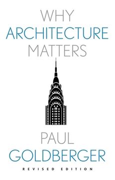 portada Why Architecture Matters (Why x Matters s. ) (in English)