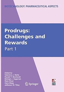 portada Prodrugs: Challenges and Rewards (Biotechnology: Pharmaceutical Aspects) (en Inglés)