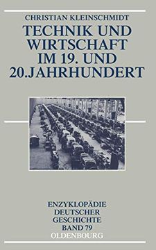portada Technik und Wirtschaft im 19. Und 20. Jahrhundert (en Alemán)